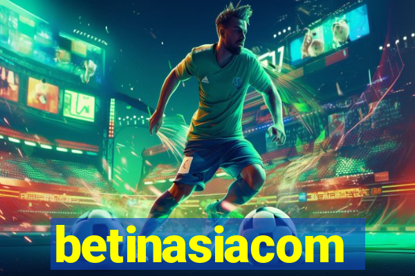 betinasiacom