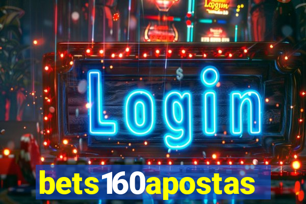 bets160apostas