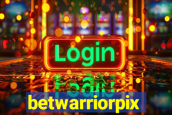 betwarriorpix