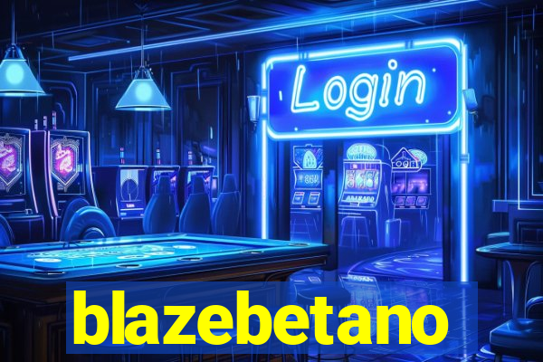 blazebetano