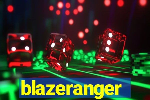 blazeranger