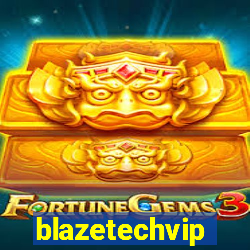 blazetechvip