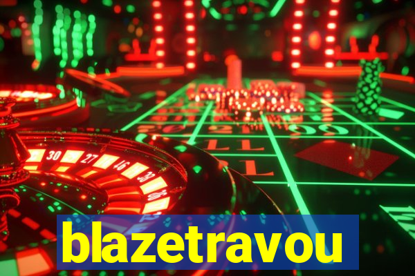 blazetravou