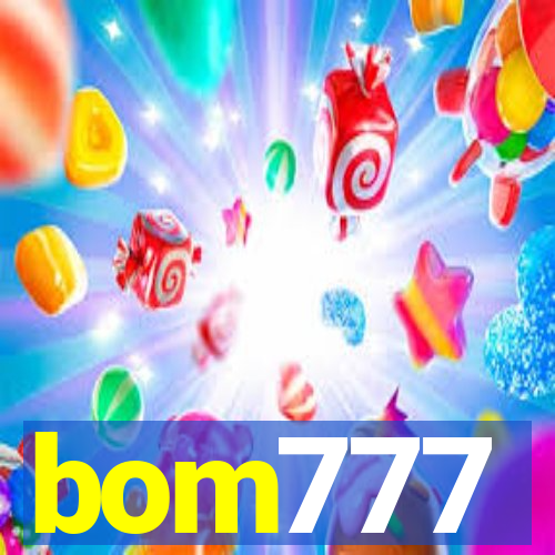 bom777