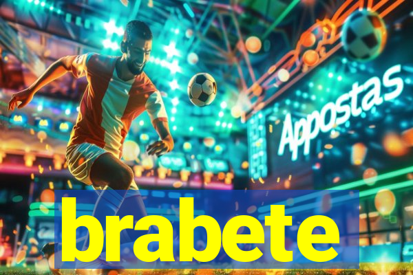 brabete