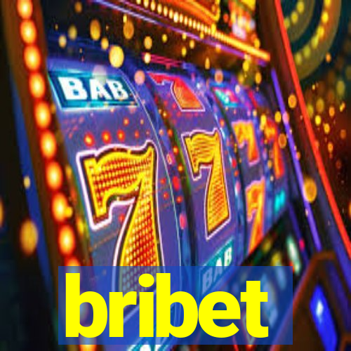 bribet