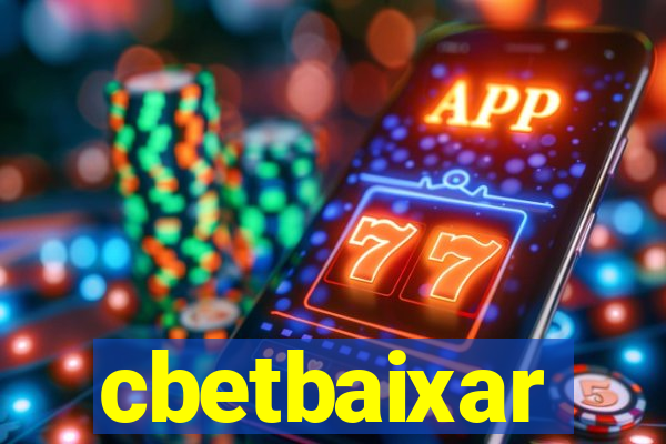 cbetbaixar