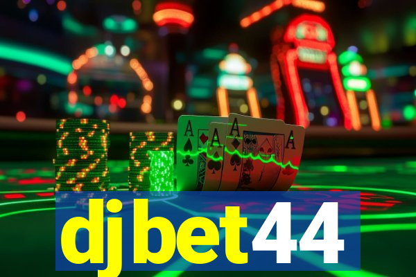 djbet44