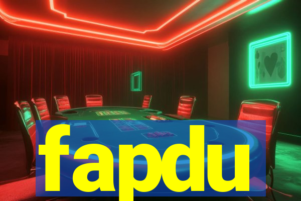 fapdu