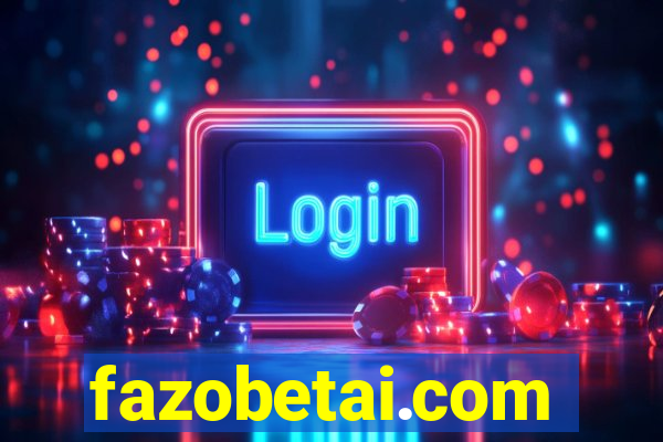 fazobetai.com