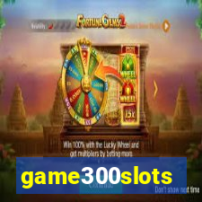 game300slots