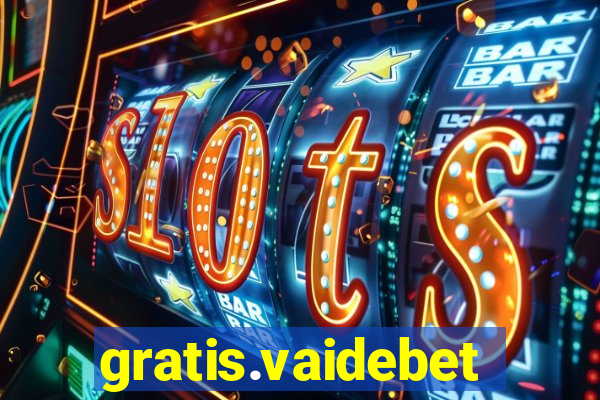 gratis.vaidebet