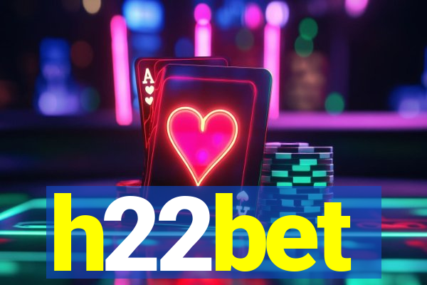 h22bet