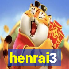 henrai3