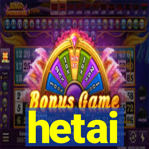 hetai