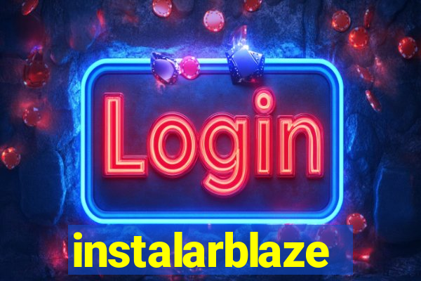 instalarblaze