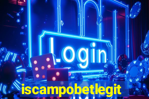 iscampobetlegit