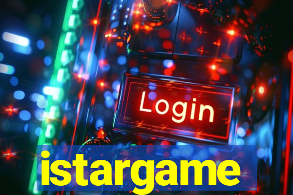 istargame