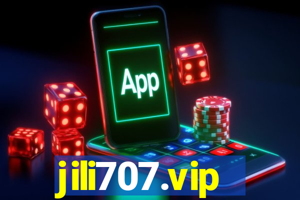 jili707.vip