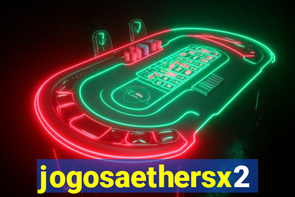 jogosaethersx2