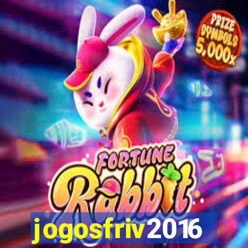 jogosfriv2016