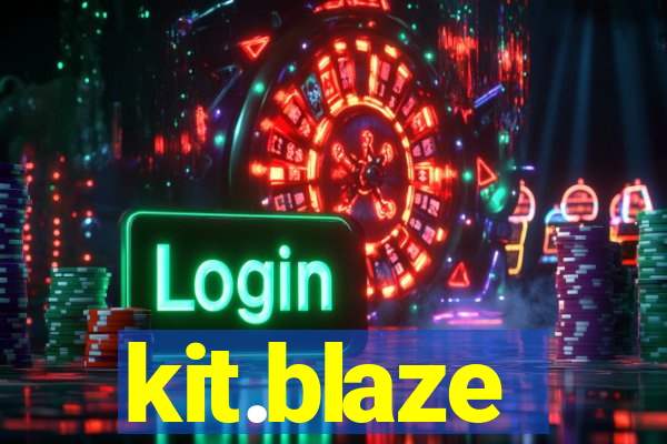 kit.blaze