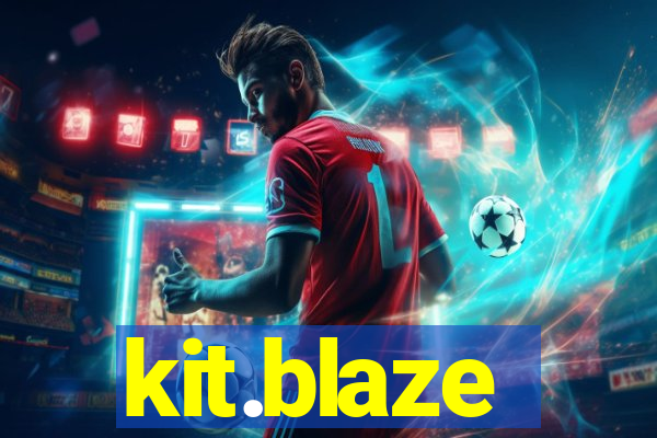 kit.blaze