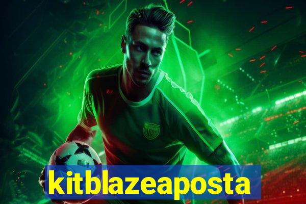 kitblazeaposta