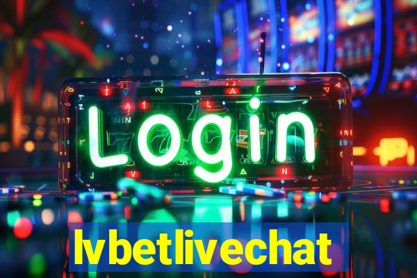 lvbetlivechat