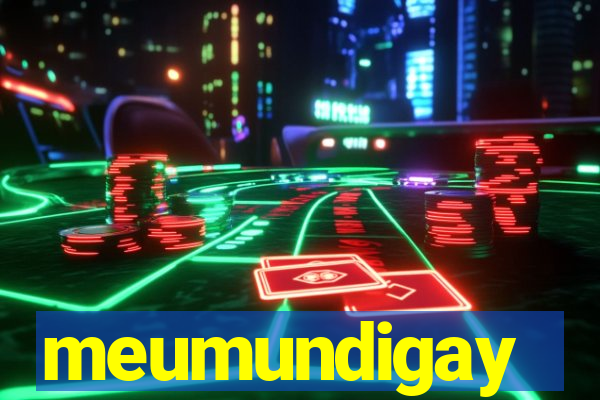 meumundigay