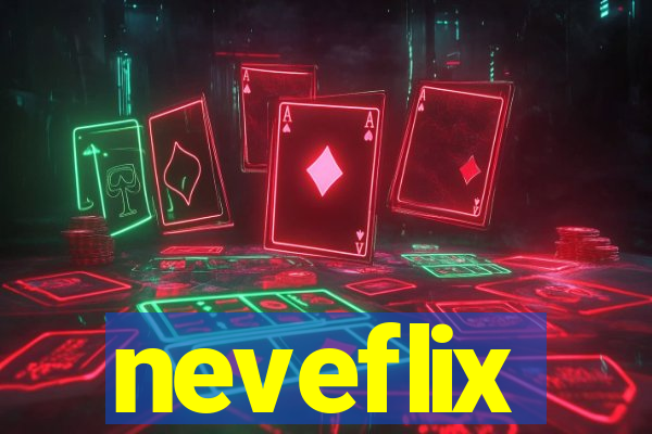 neveflix