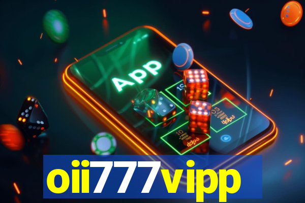 oii777vipp