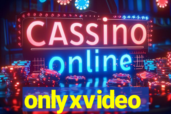 onlyxvideo