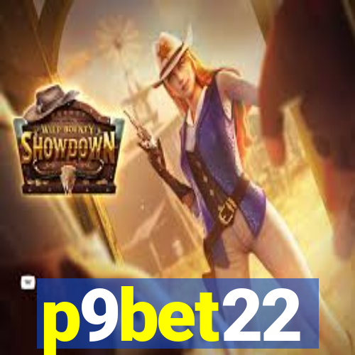 p9bet22