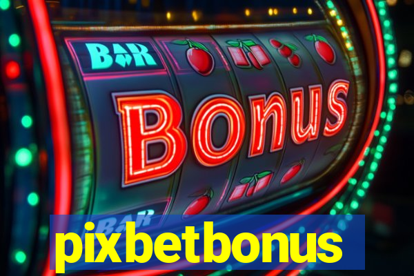 pixbetbonus