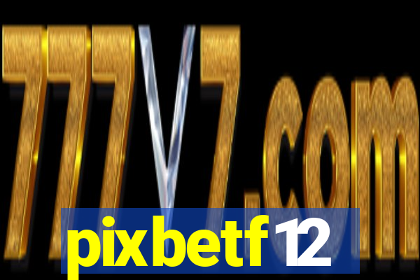 pixbetf12