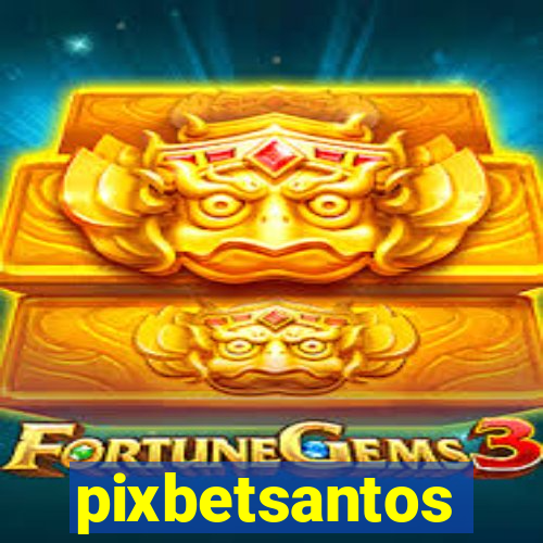 pixbetsantos