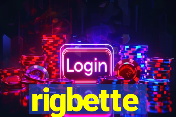 rigbette