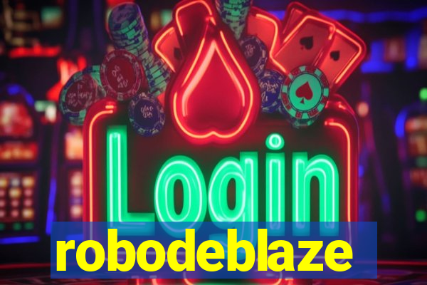 robodeblaze