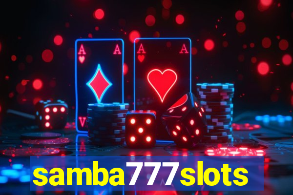 samba777slots