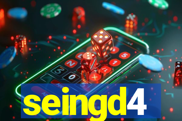 seingd4