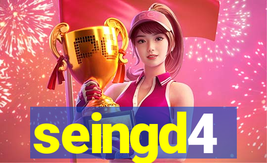 seingd4