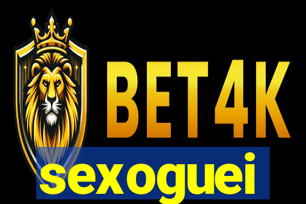 sexoguei