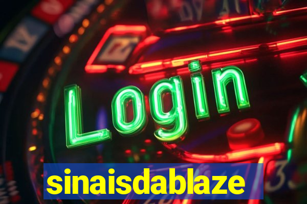 sinaisdablaze