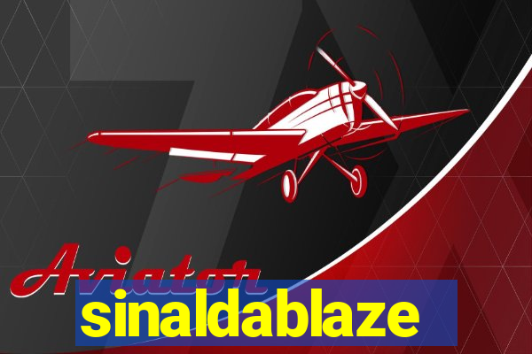 sinaldablaze