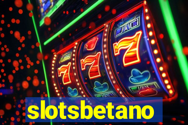 slotsbetano