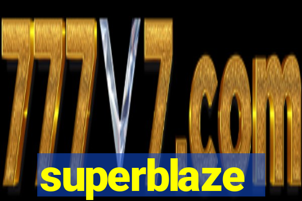 superblaze