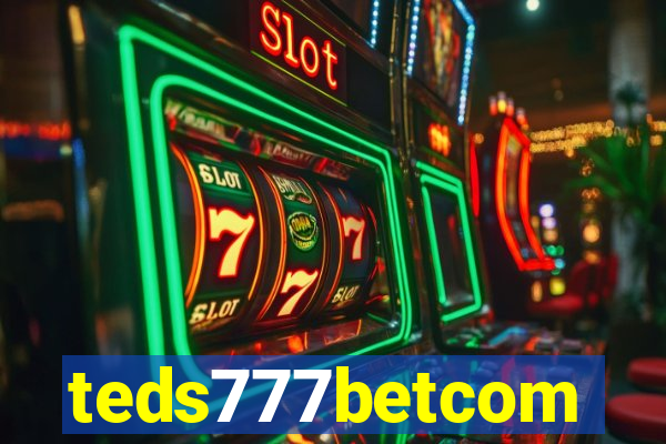 teds777betcom