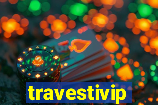 travestivip