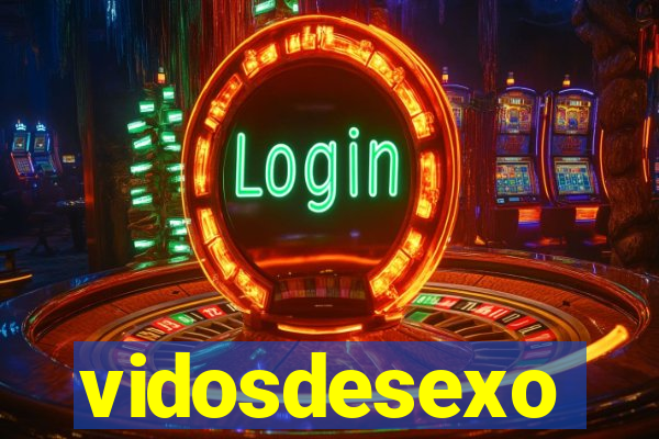 vidosdesexo